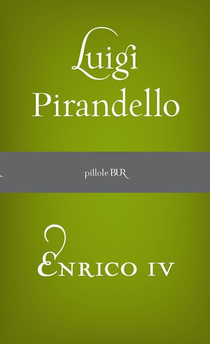 Enrico IV - Luigi Pirandello - ebook