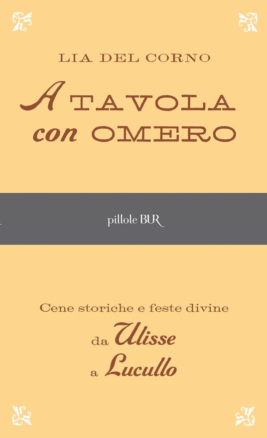 A tavola con Omero - Lia Del Corno - ebook