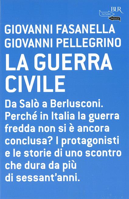 La guerra civile - Giovanni Fasanella,Giovanni Pellegrino - ebook