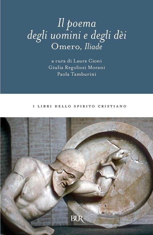 L'Iliade. Il poema degli uomini e degli dei - Omero - ebook