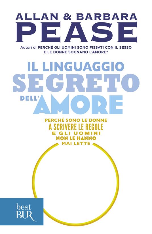 Il linguaggio segreto dell'amore - Allan Pease,Barbara Pease,Elena Cantoni - ebook