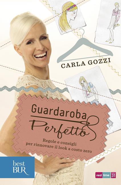 Guardaroba perfetto. Regole e consigli per rinnovare il look a costo zero - Carla Gozzi - ebook