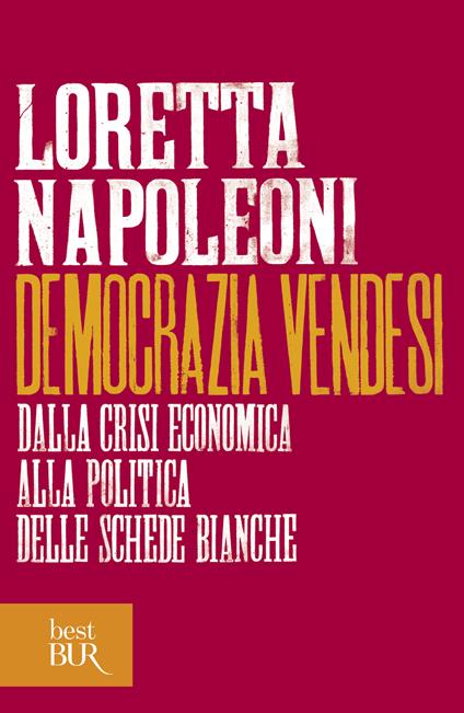 Democrazia vendesi - Loretta Napoleoni - ebook