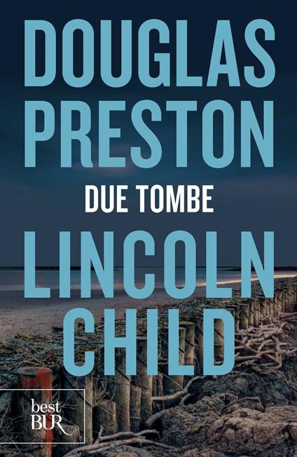 Due tombe - Lincoln Child,Douglas Preston,Roberta Cristofani - ebook