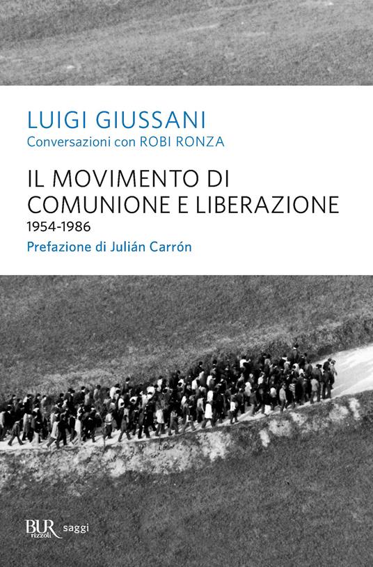 Il movimento di Comunione e Liberazione (1954-1986) - Luigi Giussani,Robi Ronza - ebook