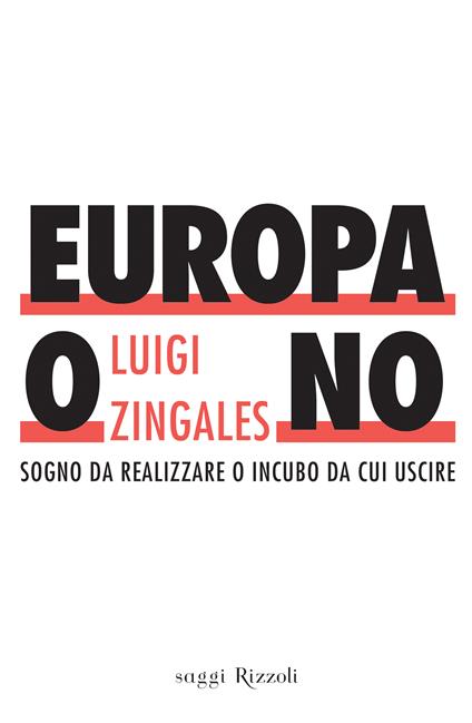 Europa o no - Luigi Zingales - ebook