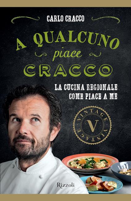 A qualcuno piace Cracco (VINTAGE) - Carlo Cracco - ebook