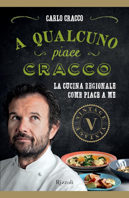 A qualcuno piace Cracco (VINTAGE) - Carlo Cracco - ebook