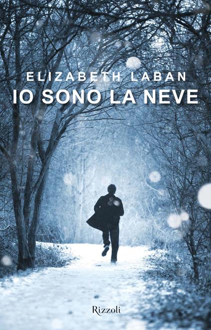 Io sono la neve - Elizabeth Laban - ebook