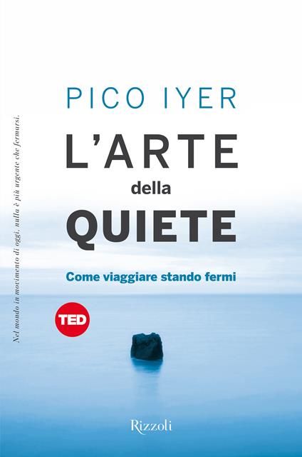 L'arte della quiete - Pico Iyer - ebook
