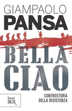 Bella ciao. Controstoria della Resistenza