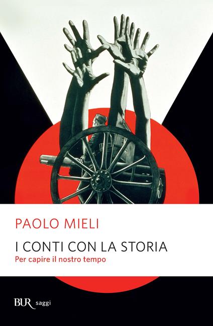 I conti con la storia. Per capire il nostro tempo - Paolo Mieli - ebook