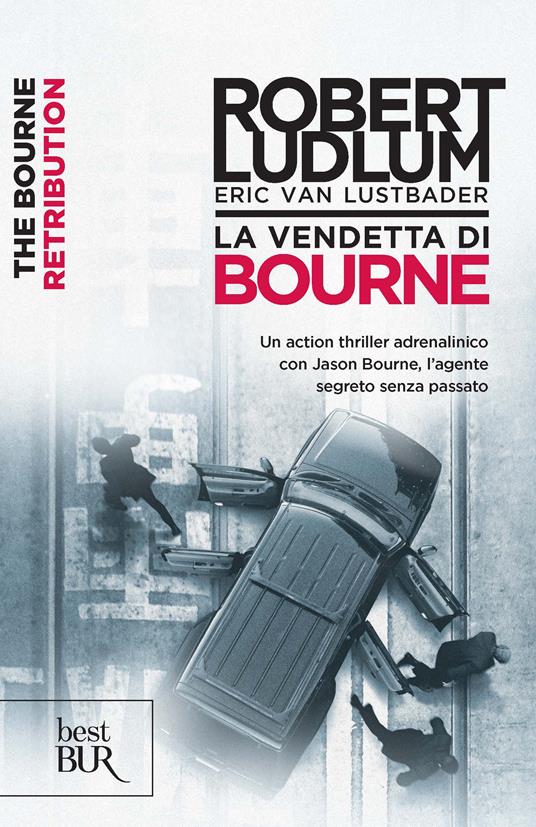 La vendetta di Bourne - Robert Ludlum,Eric Van Lustbader,B. Porteri - ebook