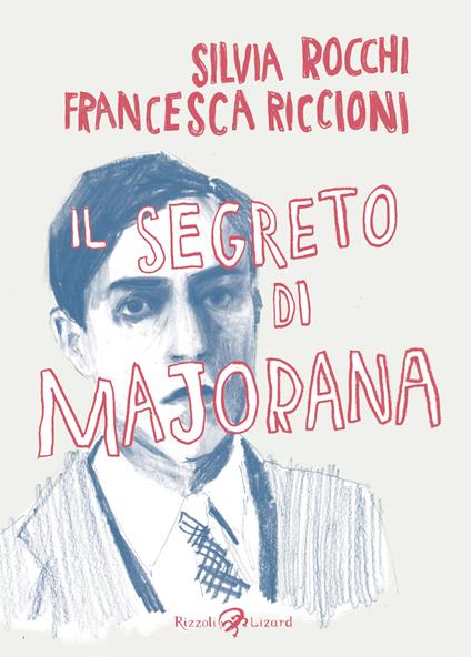 Il segreto di Majorana - Francesca Riccioni,Silvia Rocchi - ebook