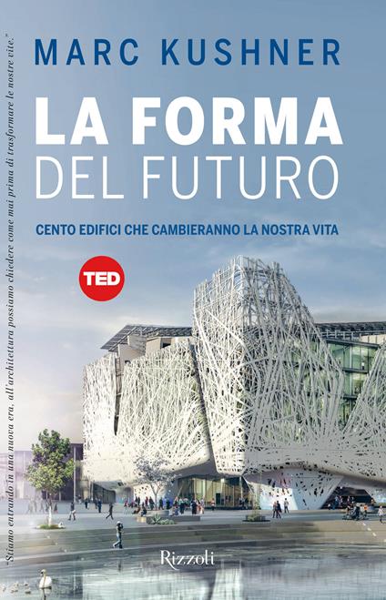 La forma del futuro - Marco Kushner - ebook