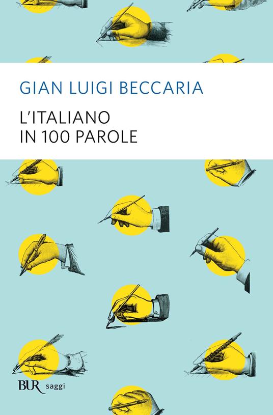 L' italiano in 100 parole - Gian Luigi Beccaria - ebook