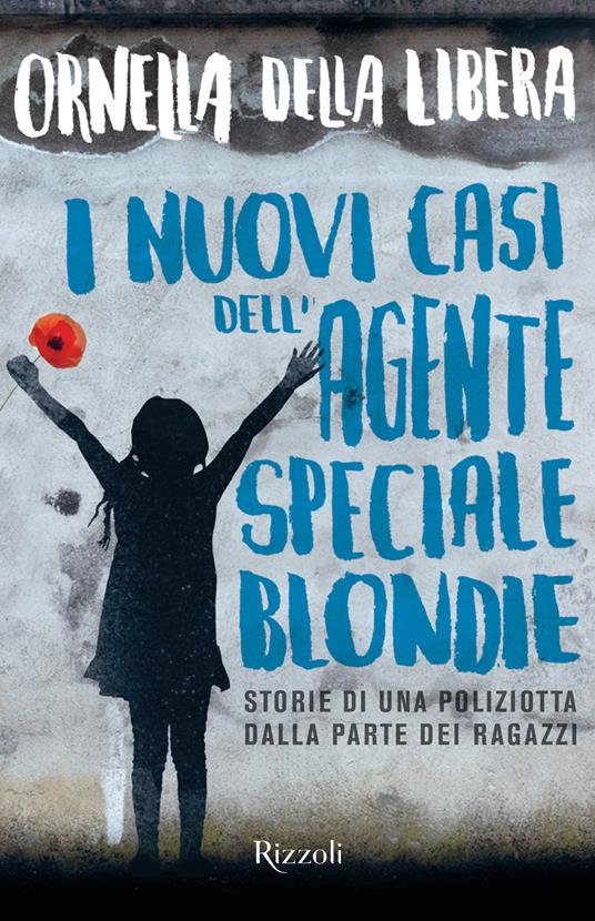 I nuovi casi dell'agente speciale Blondie - Ornella Della Libera - ebook
