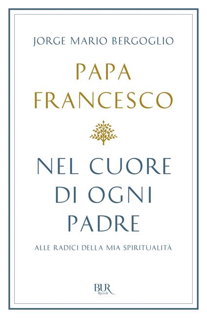 Nel cuore di ogni padre - Papa Francesco - ebook