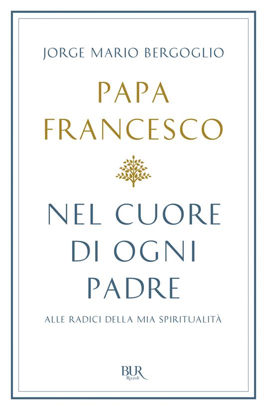 Nel cuore di ogni padre - Papa Francesco - ebook