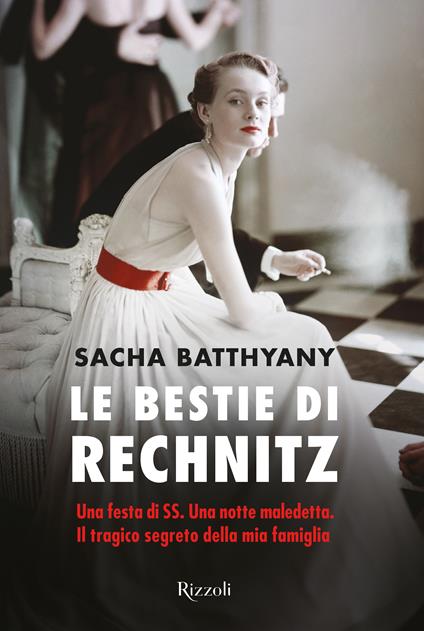 Le bestie di Rechnitz - Sacha Battyany - ebook