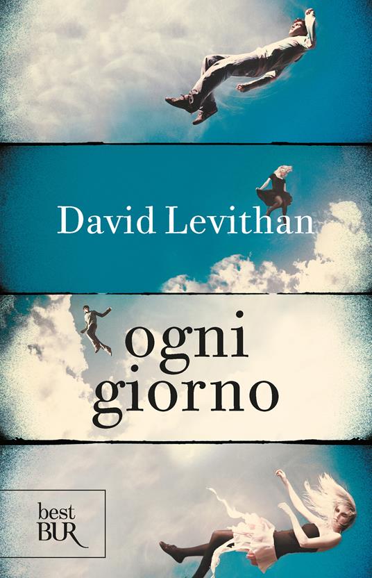 Ogni giorno - David Levithan,A. Mari - ebook