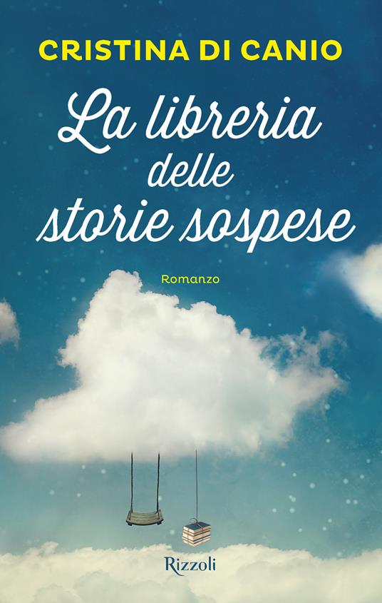 La libreria delle storie sospese - Cristina Di Canio - ebook