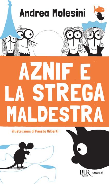Aznif e la strega maldestra - Andrea Molesini,F. Gilberti - ebook