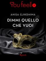 Dimmi quello che vuoi