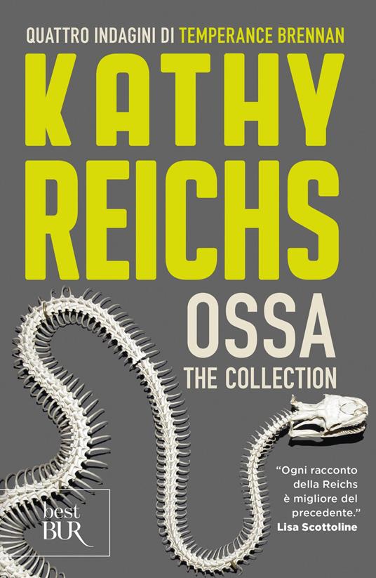 Ossa. The collection - Kathy Reichs,Massimo Gardella,Rosa Prencipe - ebook