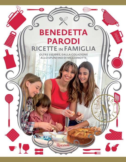 Ricette in famiglia (VINTAGE) - Benedetta Parodi - ebook