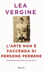 L' arte non è faccenda di persone perbene