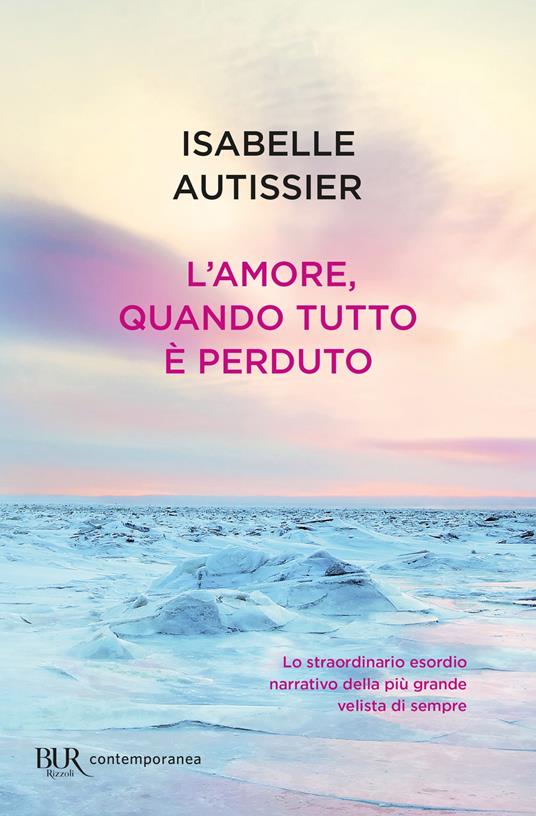 L' amore, quando tutto è perduto - Isabelle Autissier,M. Ferrara - ebook