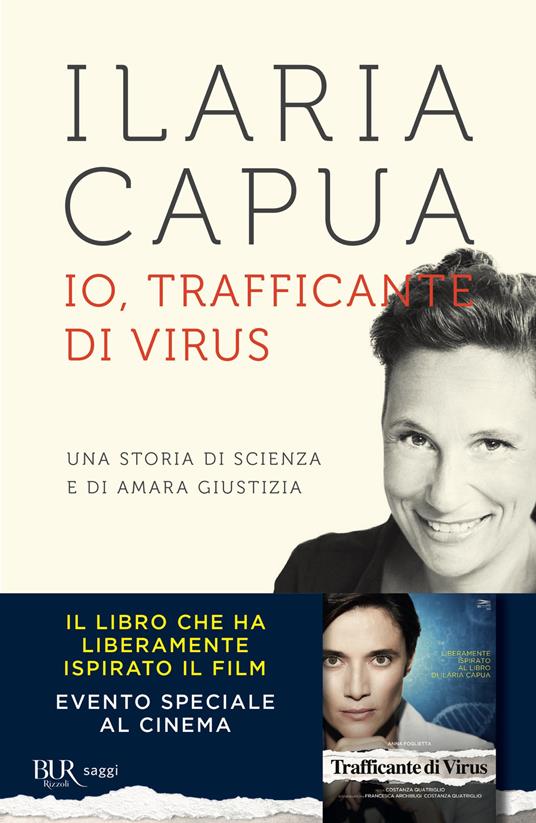 Io, trafficante di virus. Una storia di scienza e di amara giustizia - Ilaria Capua - ebook