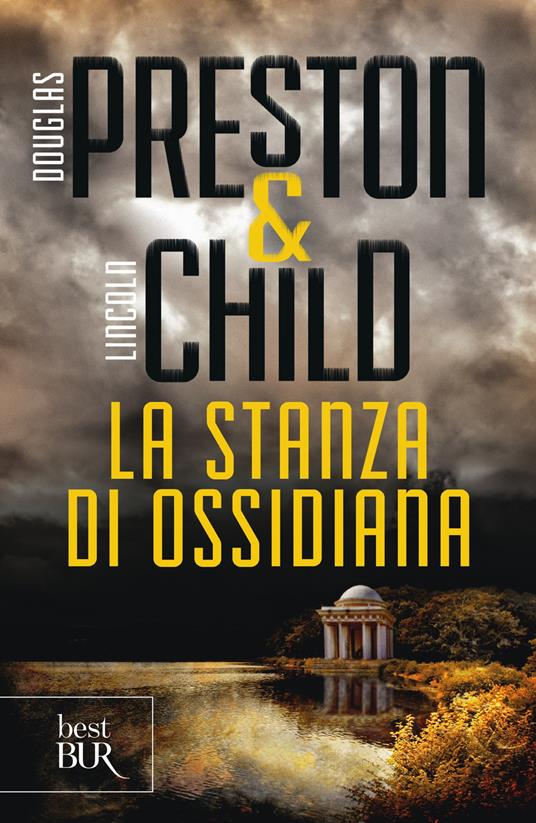 La stanza di ossidiana - Lincoln Child,Douglas Preston,Elisa Finocchiaro - ebook