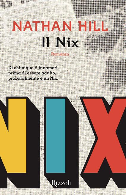 Il Nix - Nathan Hill,Alberto Cristofori - ebook