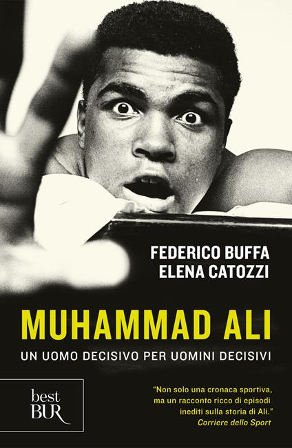 Muhammad Ali. Un uomo decisivo per uomini decisivi - Federico Buffa,Elena Catozzi - ebook