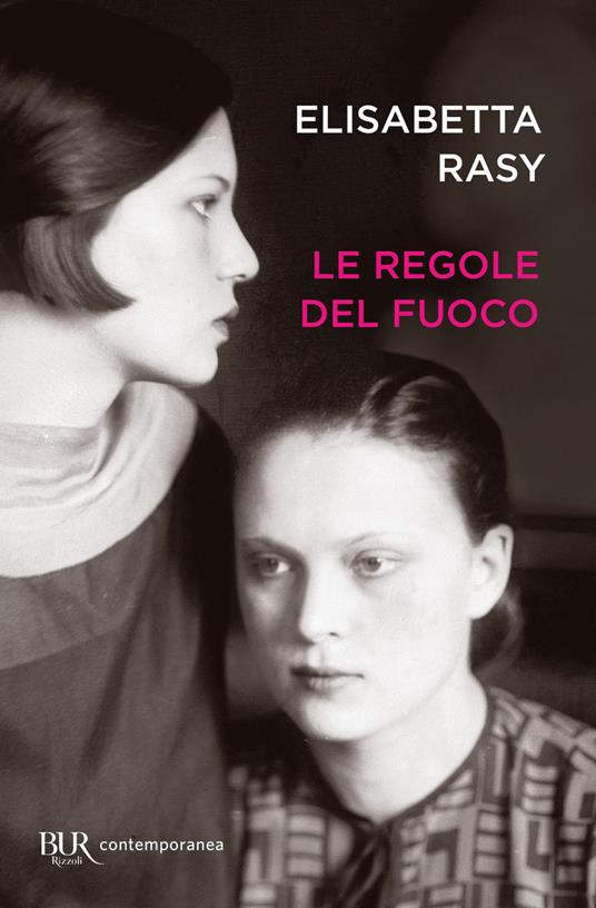 Le regole del fuoco - Elisabetta Rasy - ebook