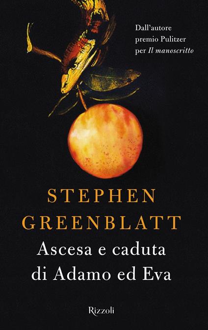 Ascesa e caduta di Adamo ed Eva - Stephen Greenblatt,Roberta Zuppet - ebook