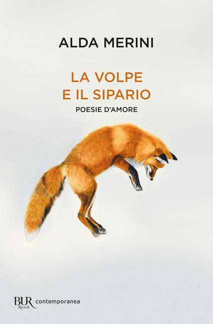 La volpe e il sipario. Poesie d'amore - Alda Merini,Benedetta Centovalli,Alberto Casiraghy - ebook