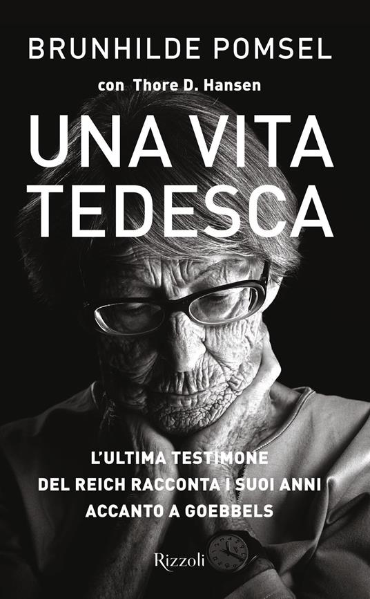 Una vita tedesca - Thore D. Hansen,Brunhilde Pomsel,Nicoletta Giacon - ebook
