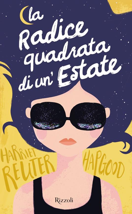 La radice quadrata di un'estate - Harriet Reuter Hapgood,Chiara Lurati - ebook
