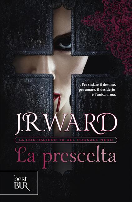 La prescelta. La confraternita del pugnale nero. Vol. 15 - J. R. Ward,Paola Pianalto - ebook