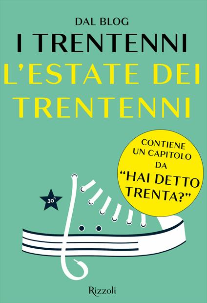 Hai detto trenta? L'estate dei trentenni. Anteprima - I Trentenni - ebook