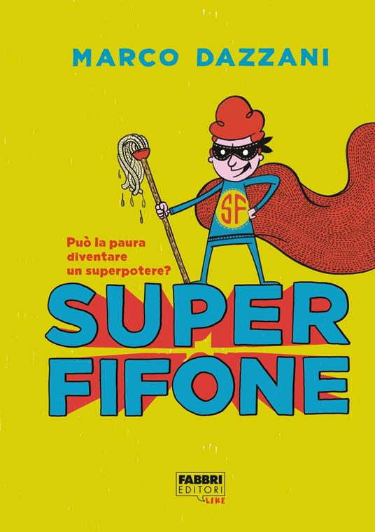 Superfifone - Marco Dazzani,Andrea Cavallini - ebook