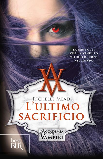 L' ultimo sacrificio. L'accademia dei vampiri. Vol. 6 - Richelle Mead,Anna Carbone - ebook
