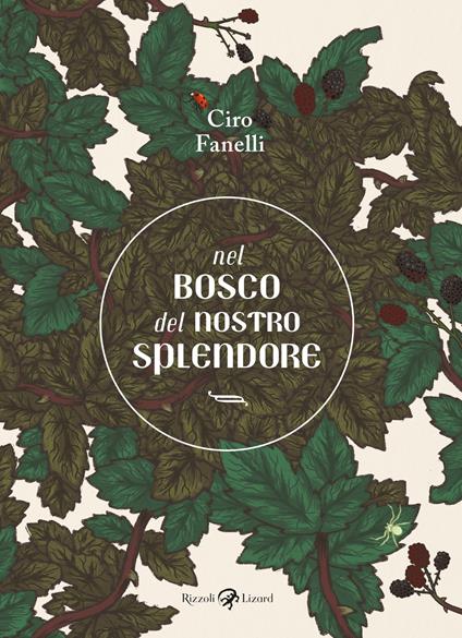 Nel bosco del nostro splendore - Ciro Fanelli - ebook