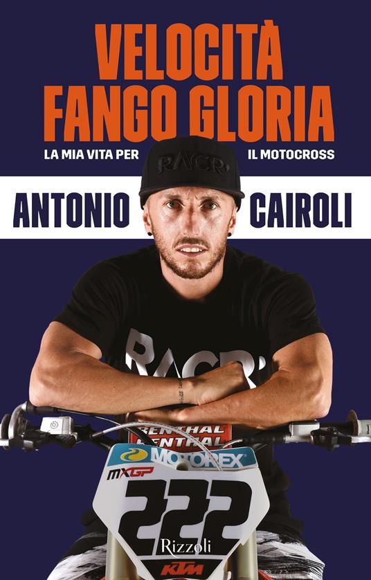 Velocità, fango, gloria. La mia vita per il motocross - Antonio Cairoli - ebook