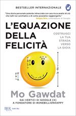 L' equazione della felicità. Costruisci la tua strada verso la gioia