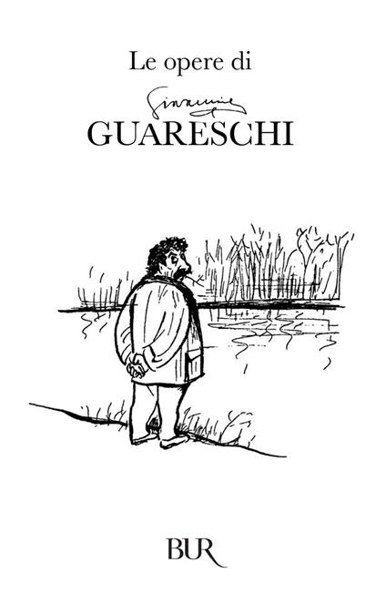 Le opere di Giovannino Guareschi - Giovannino Guareschi - ebook