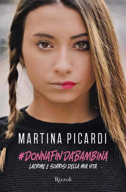 #DonnaFinDaBambina. Lacrime e sorrisi della mia vita - Martina Picardi - ebook